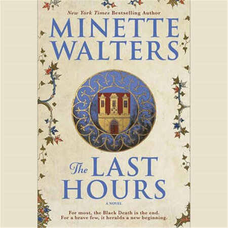 BLACKSTONE The Last Hours by Minette Walters 9781538517200